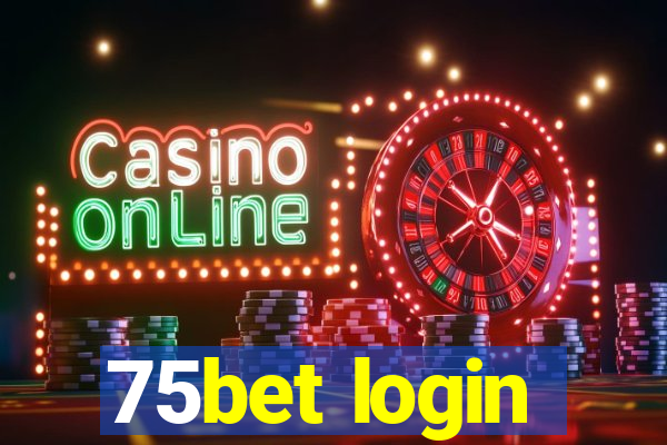 75bet login